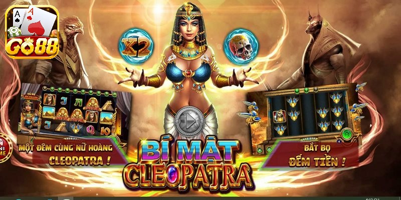 Game slot bí m?t cleopatra mang ??n cho ng??i ch?i giay phút gi?i trí thú v?