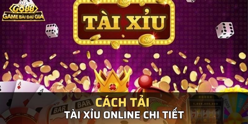 H??ng d?n t?i game tài x?u chi ti?t cho tan th? tham kh?o