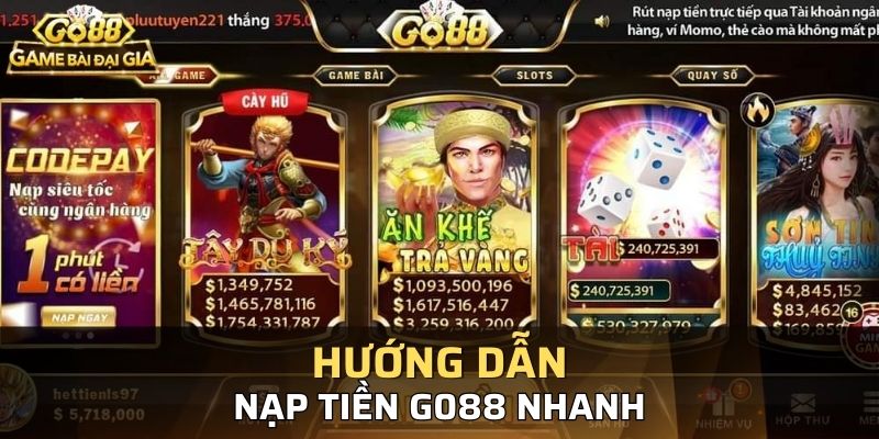 Cách n?p ti?n Go88 ?ang ???c nhi?u ng??i quan tam