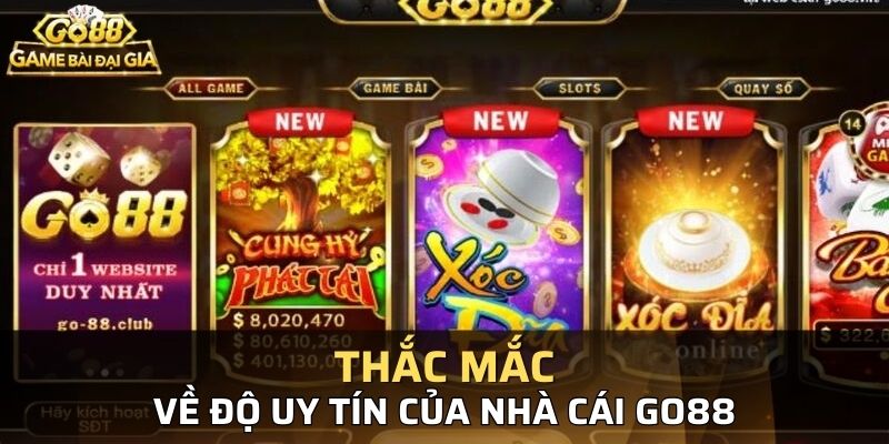 T?ng h?p nh?ng tin ??n tiêu bi?u nh?t v? uy tín nhà cái GO88